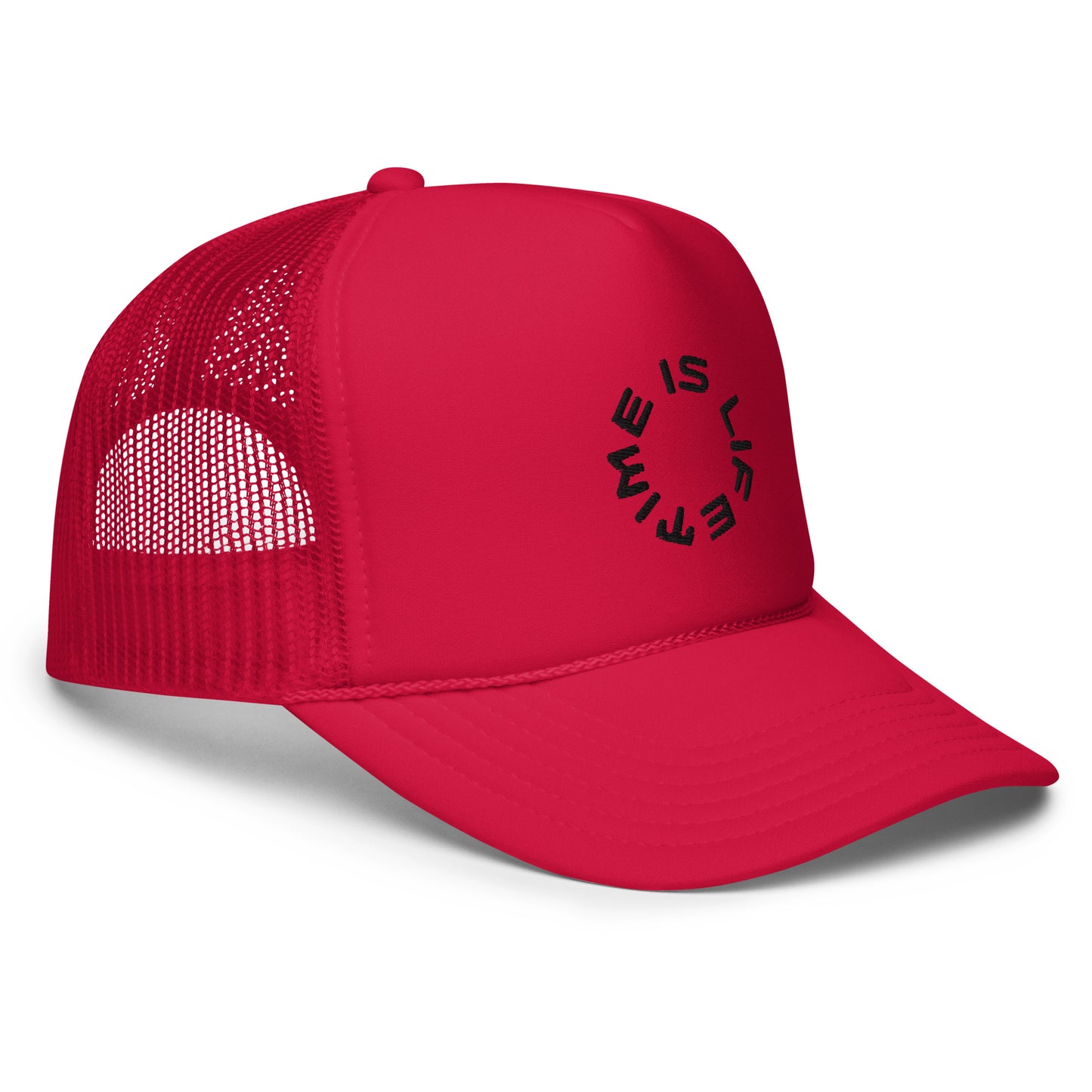 TIME IS LIFE small CIRCLE Foam trucker hat.